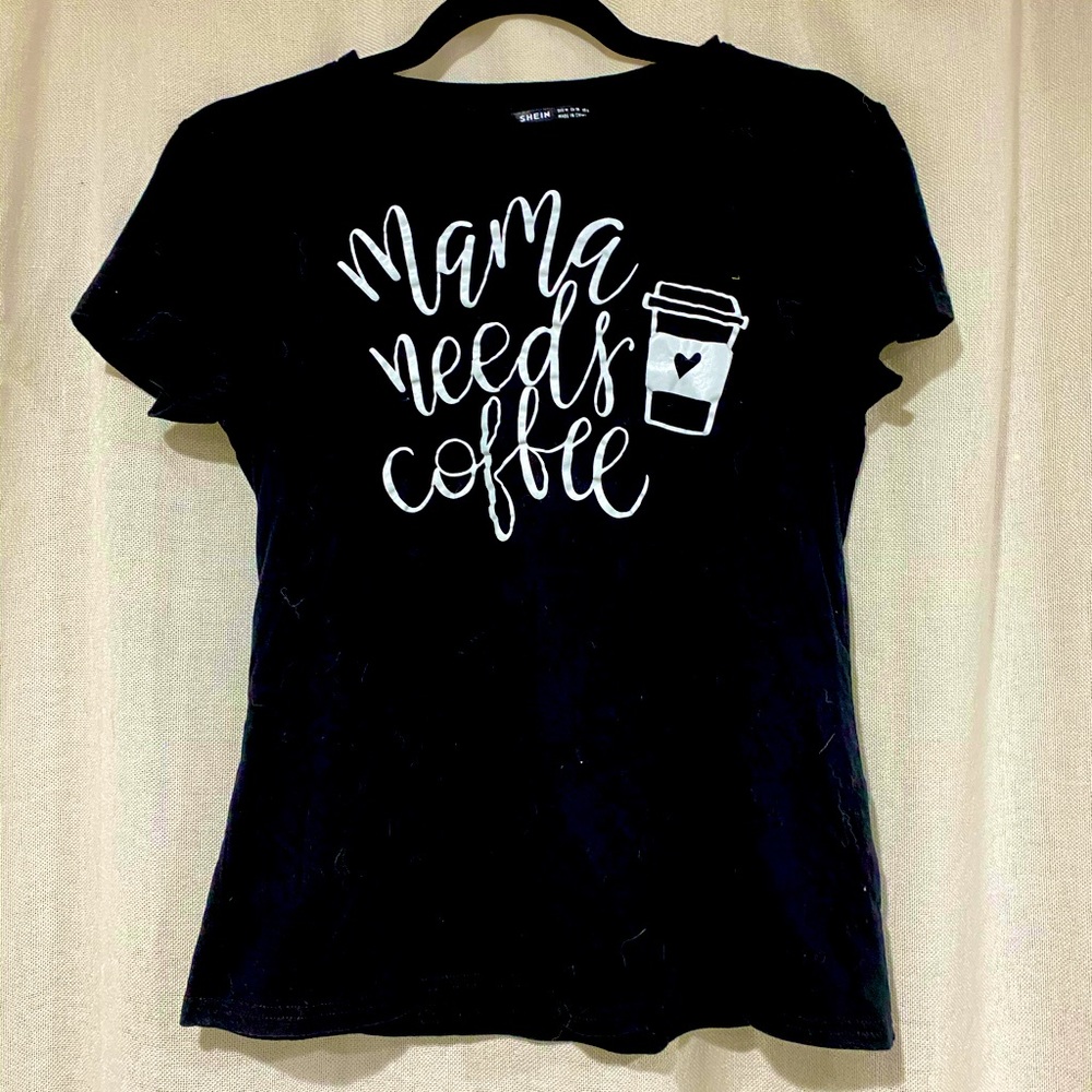 “Mama Needs Coffee”